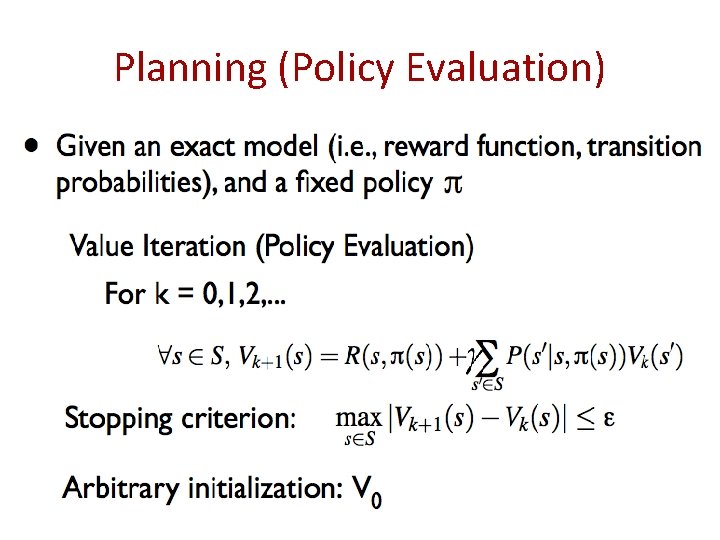 Planning (Policy Evaluation) 