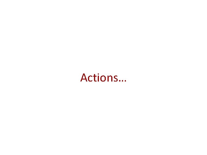 Actions… 