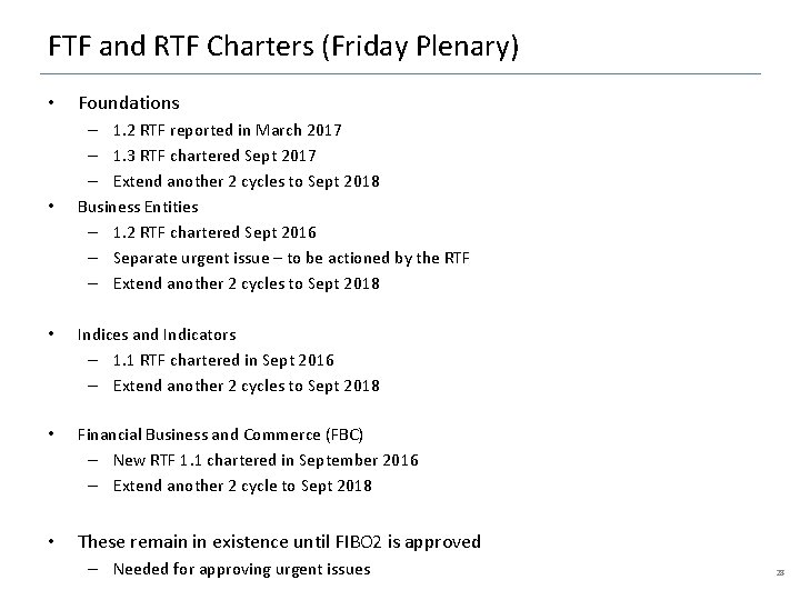 FTF and RTF Charters (Friday Plenary) • Foundations • – 1. 2 RTF reported