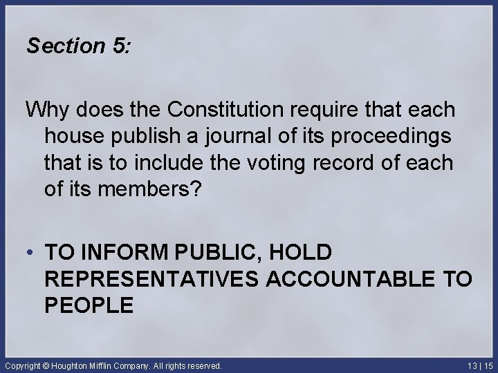 Section 5: Why does the Constitution require that each house publish a journal of