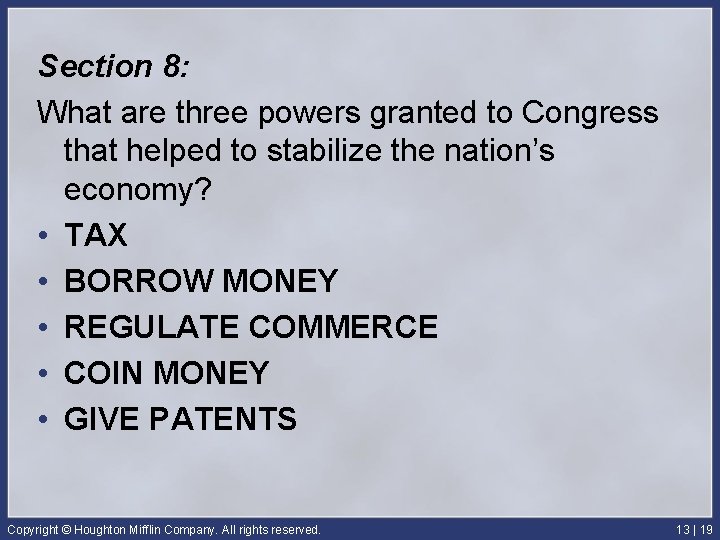 Section 8: What are three powers granted to Congress that helped to stabilize the