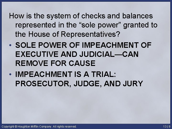 How is the system of checks and balances represented in the “sole power” granted