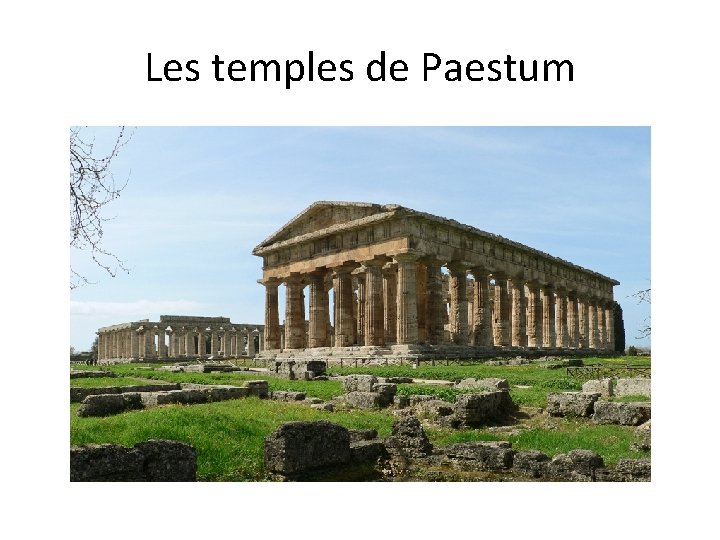 Les temples de Paestum 