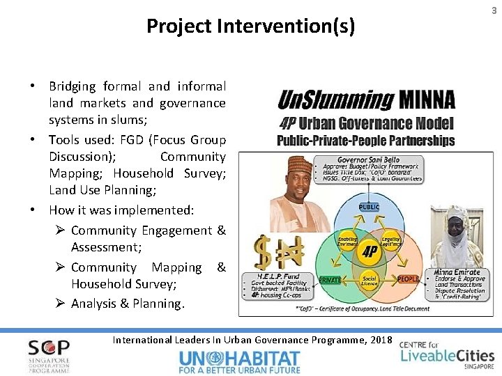 Project Intervention(s) • Bridging formal and informal land markets and governance systems in slums;