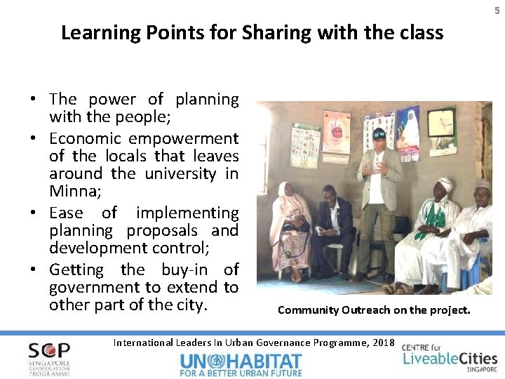 5 Learning Points for Sharing with the class • The power of planning with