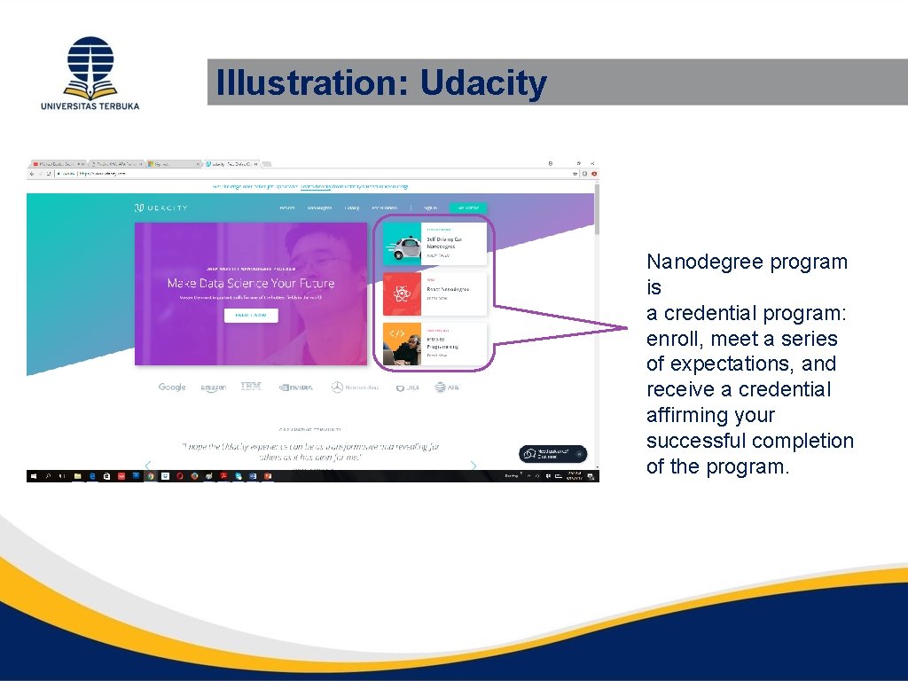 Illustration: Udacity Nanodegree program is a credential program: enroll, meet a series of expectations,