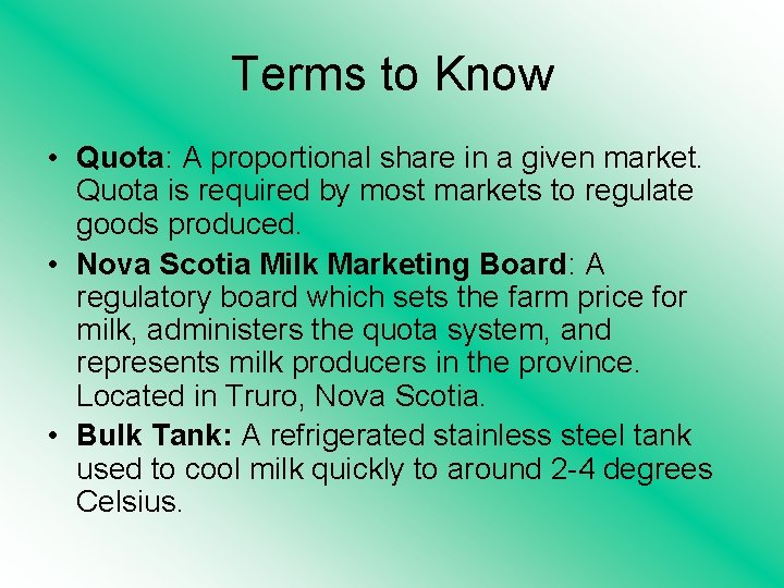 Terms to Know • Quota: A proportional share in a given market. Quota is