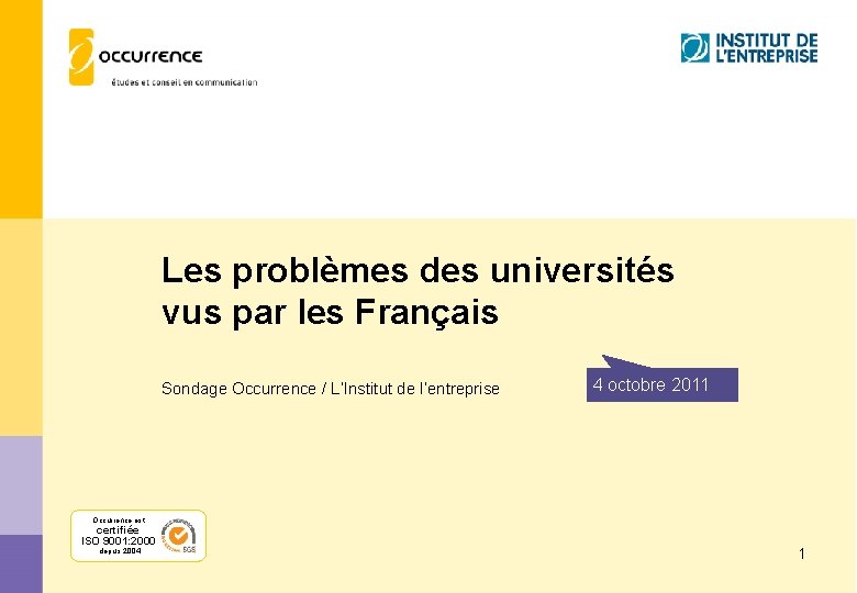 Les problèmes des universités vus par les Français Sondage Occurrence / L’Institut de l’entreprise