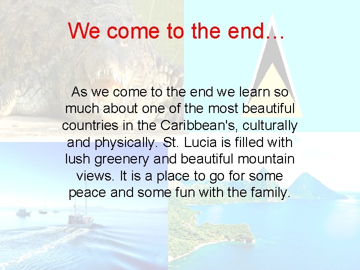 We come to the end… As we come to the end we learn so