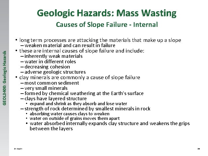 Geologic Hazards: Mass Wasting GEOL 3400: Geologic Hazards Causes of Slope Failure - Internal