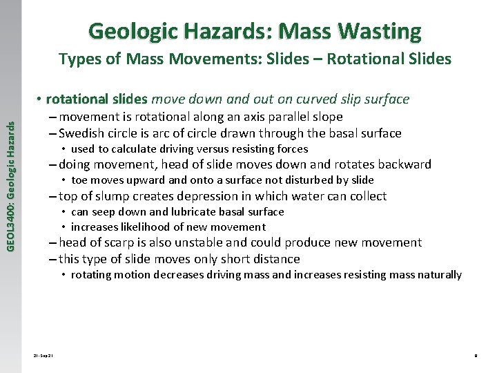 Geologic Hazards: Mass Wasting Types of Mass Movements: Slides – Rotational Slides GEOL 3400: