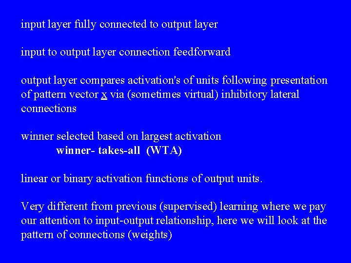 input layer fully connected to output layer input to output layer connection feedforward output