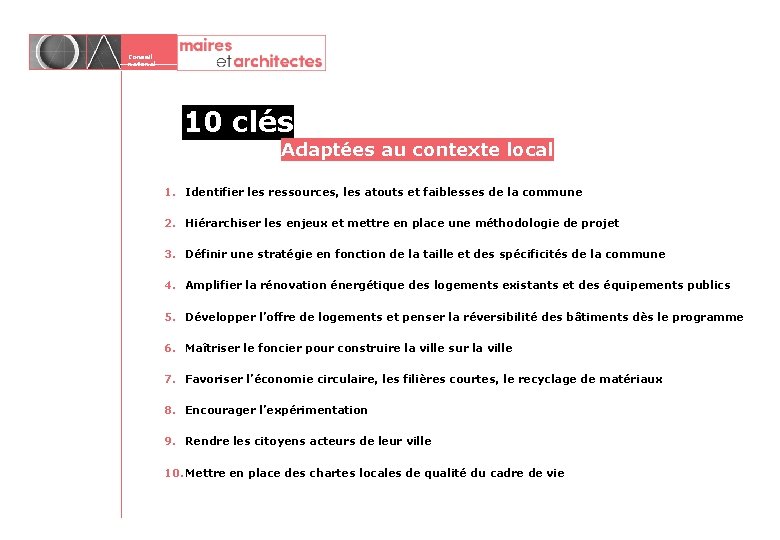 Conseil national 10 clés Adaptées au contexte local 1. Identifier les ressources, les atouts