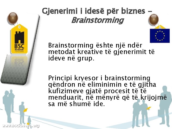 Gjenerimi i idesë për biznes - Brainstorming ështe një ndër metodat kreative të gjenerimit