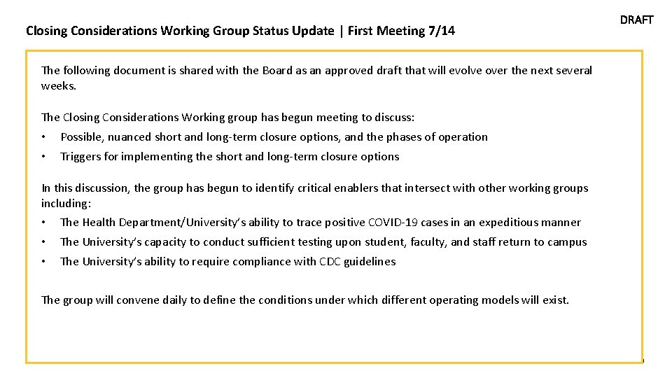Closing Considerations Working Group Status Update | First Meeting 7/14 DRAFT The following document