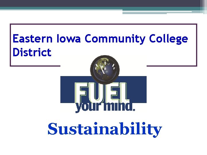 Eastern Iowa Community College District Sustainability 