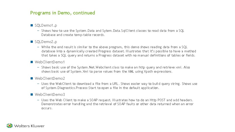Programs in Demo, continued n SQLDemo 1. p — Shows how to use the
