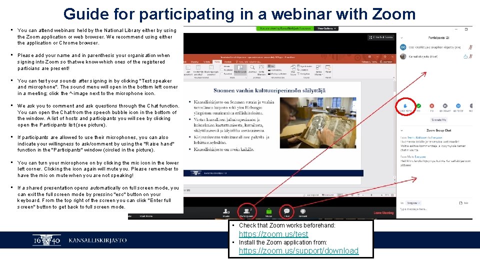 Guide for participating in a webinar with Zoom • You can attend webinars held