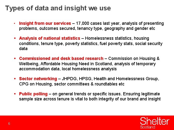 Types of data and insight we use • Insight from our services – 17,