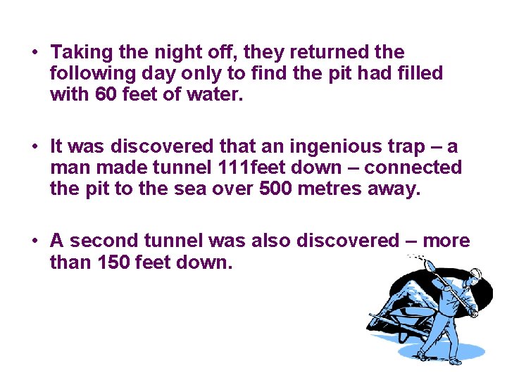 • Taking the night off, they returned the following day only to find • Taking the night off, they returned the following day only to find