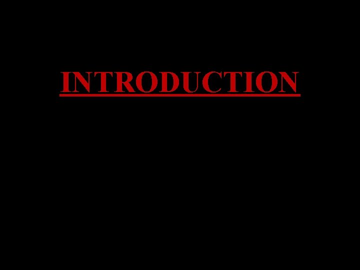 INTRODUCTION 