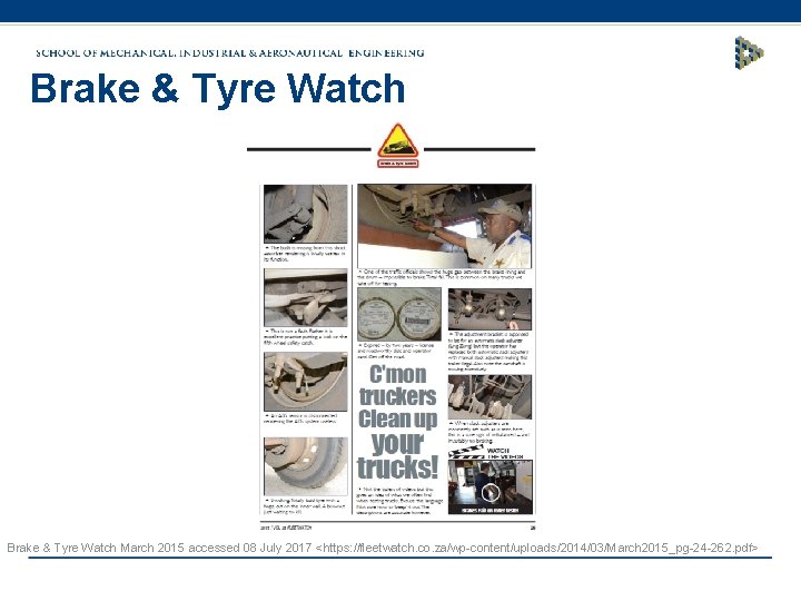 Brake & Tyre Watch March 2015 accessed 08 July 2017 <https: //fleetwatch. co. za/wp-content/uploads/2014/03/March