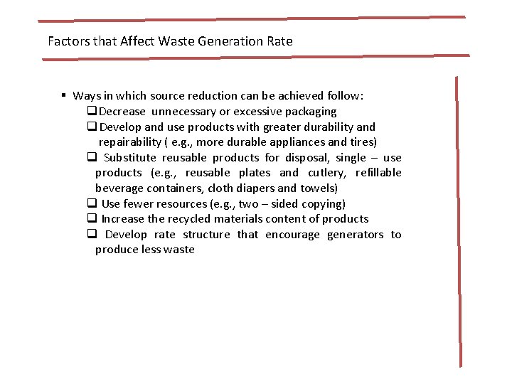 Factors that Affect Waste Generation Rate § Ways in which source reduction can be