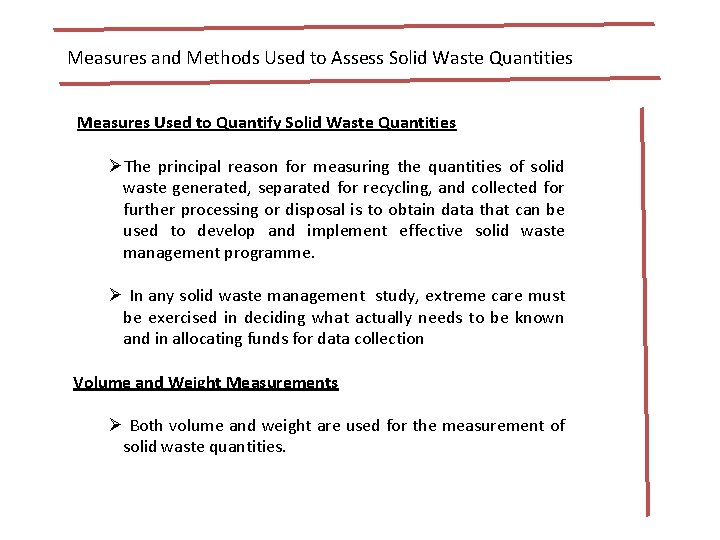 Measures and Methods Used to Assess Solid Waste Quantities Measures Used to Quantify Solid