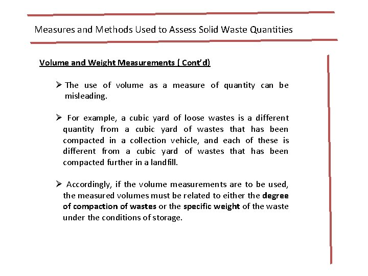 Measures and Methods Used to Assess Solid Waste Quantities Volume and Weight Measurements (