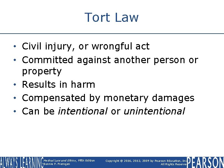 Tort Law • Civil injury, or wrongful act • Committed against another person or