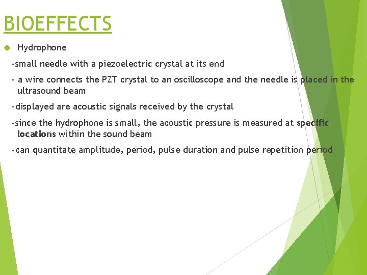 BIOEFFECTS Hydrophone -small needle with a piezoelectric crystal at its end - a wire