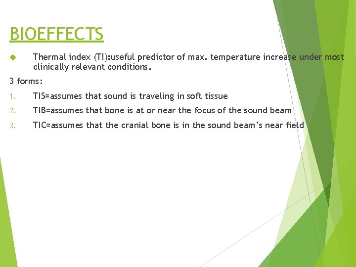 BIOEFFECTS Thermal index (TI): useful predictor of max. temperature increase under most clinically relevant