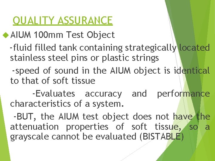 QUALITY ASSURANCE AIUM 100 mm Test Object -fluid filled tank containing strategically located stainless