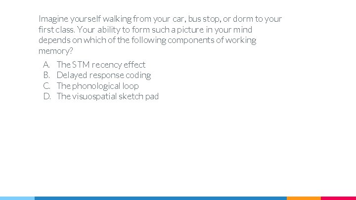 Imagine yourself walking from your car, bus stop, or dorm to your first class.