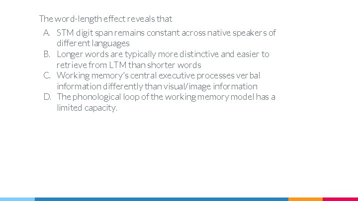 The word-length effect reveals that A. STM digit span remains constant across native speakers