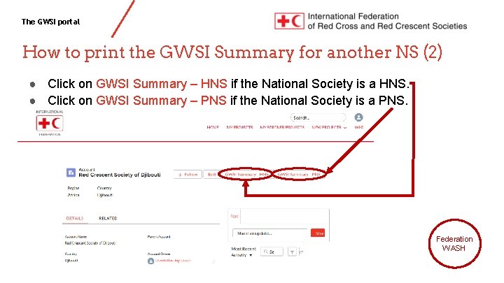 The GWSI portal How to print the GWSI Summary for another NS (2) ●