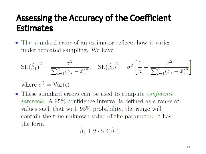 Assessing the Accuracy of the Coefficient Estimates 12 