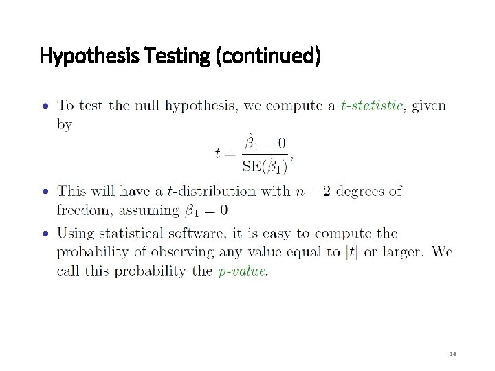 Hypothesis Testing (continued) 14 