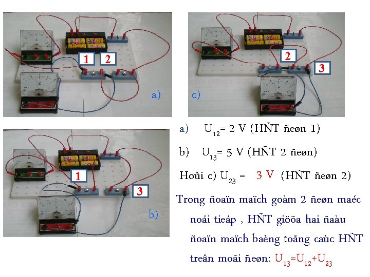 1 2 2 a) 1 3 b) 3 c) a) U 12= 2 V