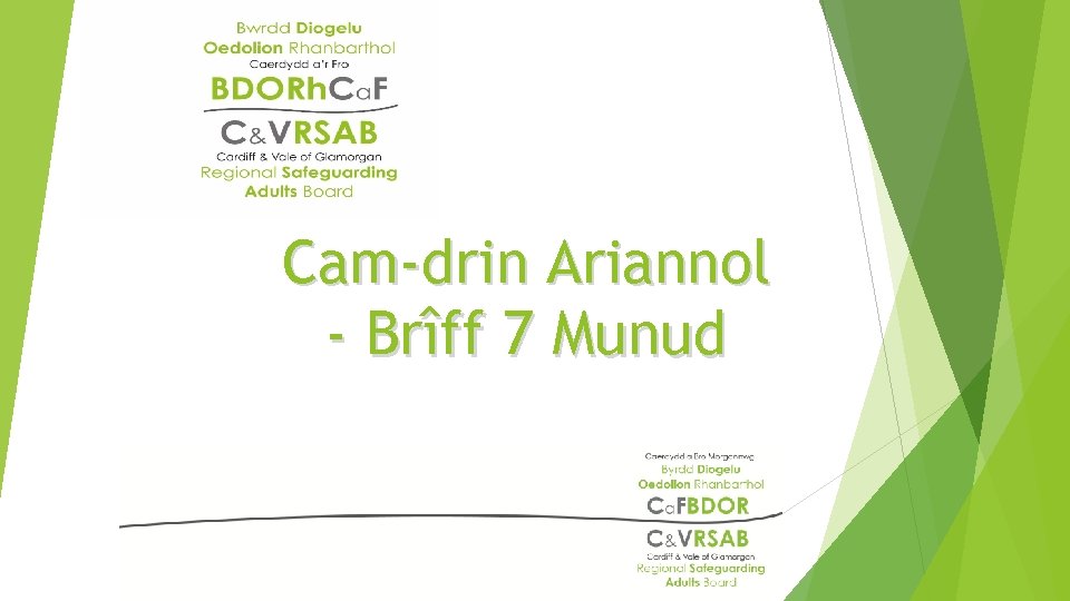 Cam-drin Ariannol - Brîff 7 Munud 