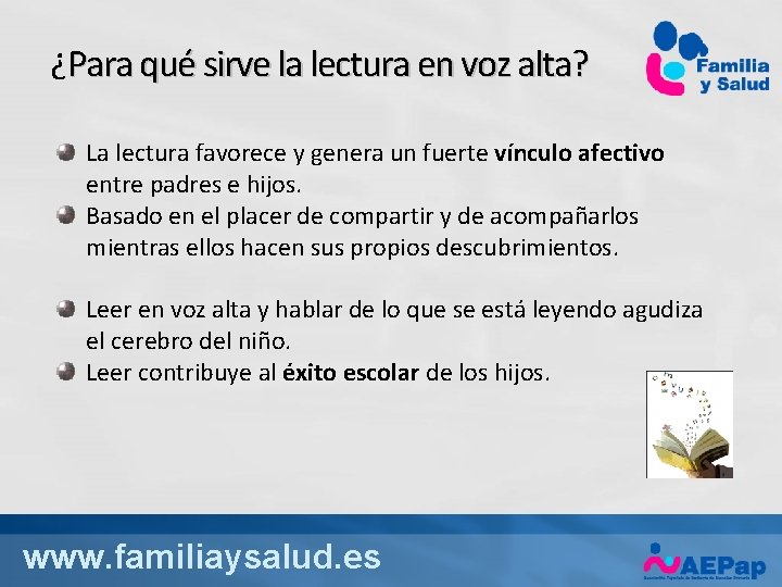 ¿Para qué sirve la lectura en voz alta? La lectura favorece y genera un