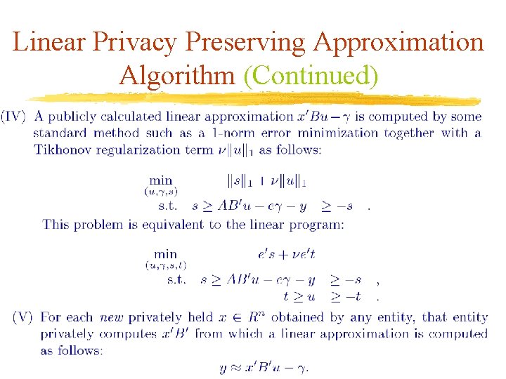 Linear Privacy Preserving Approximation Algorithm (Continued) 