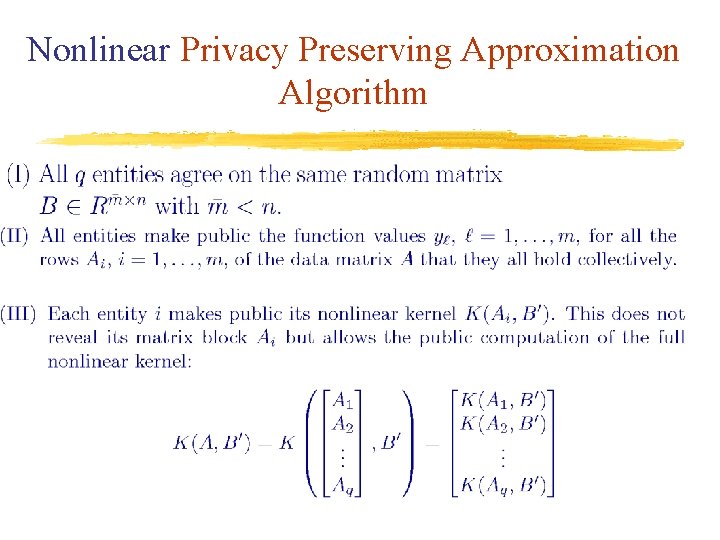 Nonlinear Privacy Preserving Approximation Algorithm 