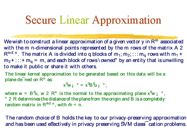 Secure Linear Approximation 