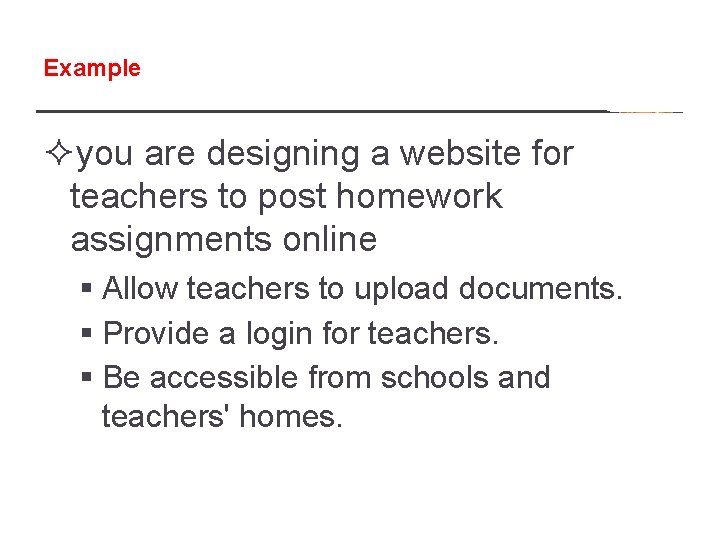 Example ²you are designing a website for teachers to post homework assignments online §