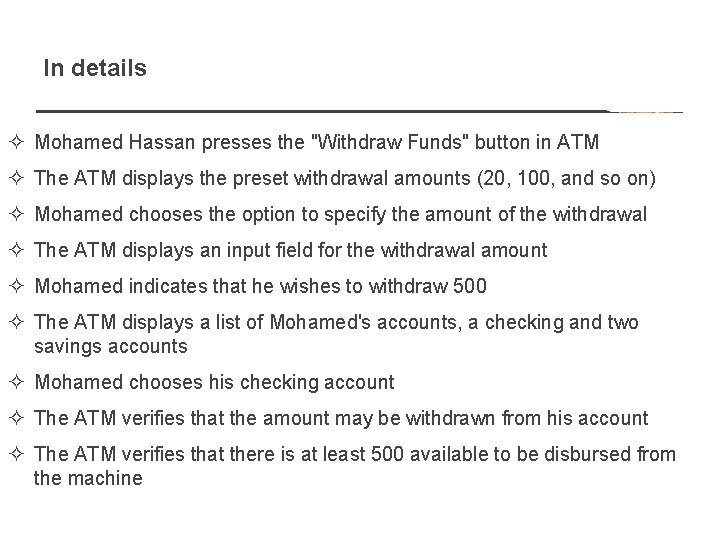 In details ² Mohamed Hassan presses the "Withdraw Funds" button in ATM ² The