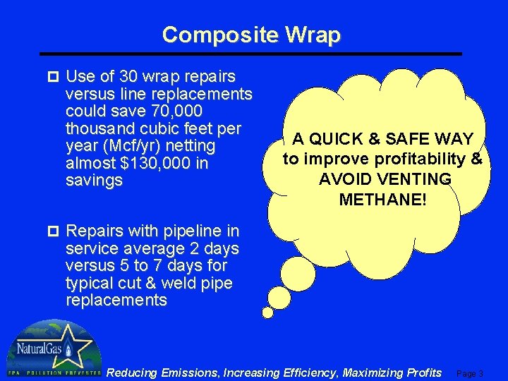 Composite Wrap p Use of 30 wrap repairs versus line replacements could save 70,