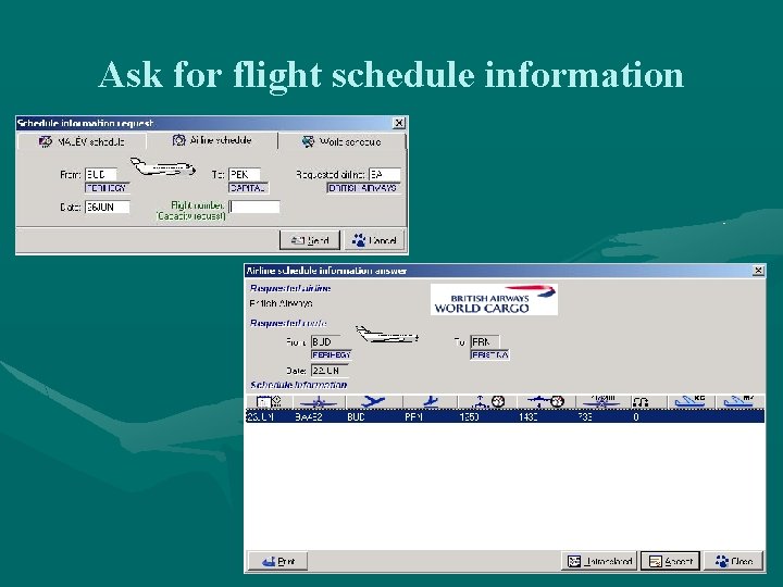 Ask for flight schedule information Ask for flight schedule information
