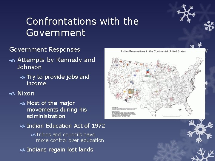 Confrontations with the Government Responses Attempts by Kennedy and Johnson Try to provide jobs