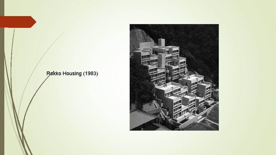 Rokko Housing (1983) 